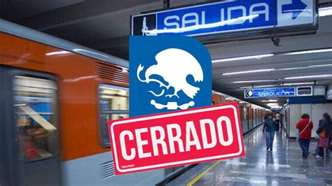 Chilango Metro Z Calo De La L Nea Cierra Hasta Nuevo Aviso Hoy