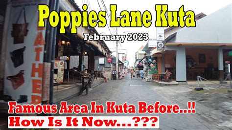 Famous Area In Kuta Before How Is It Now Poppies Lane Kuta Bali