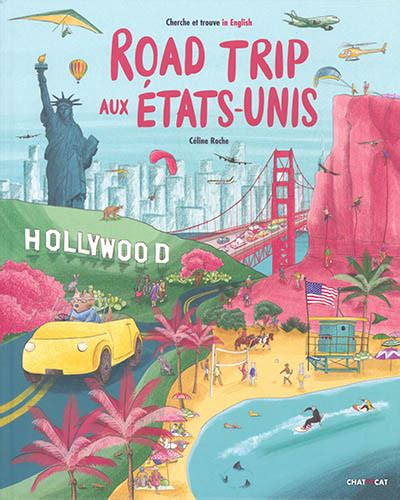 Road Trip Aux Etats Unis Cherche Et Trouve In English De L Auteur