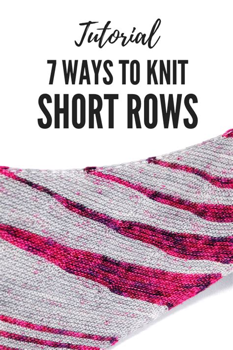 7 Ways to Knit Short Rows