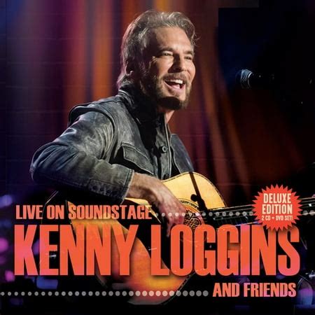 Kenny Loggins - Kenny Loggins and Friends: Live on Soundstage (CD ...