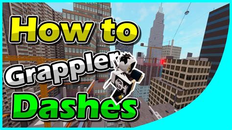 CHECK DESCRIPTION Grappler Dashes Tutorial ROBLOX Parkour YouTube