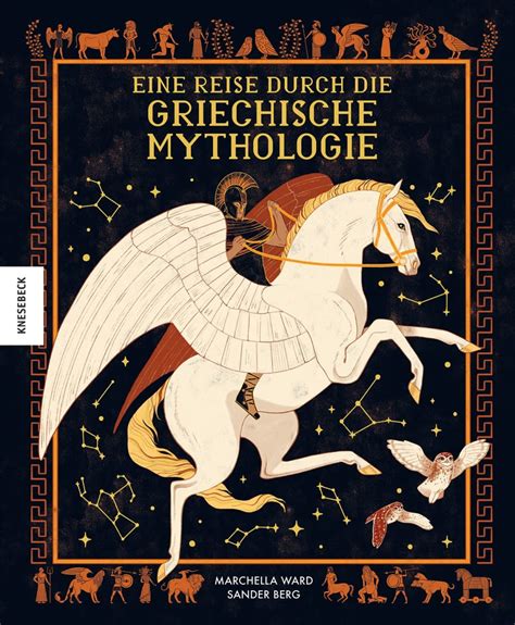 Eine Reise Durch Die Griechische Mythologie Knesebeck Verlag