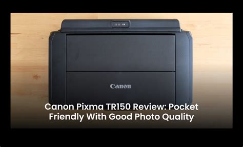 Canon Pixma Tr150 Review