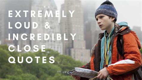 Best 10 Extremely Loud Incredibly Close Quotes From Books