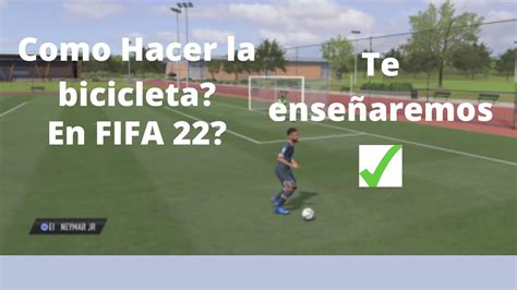 Como Hacer La Bicicleta En Fifa 22 Youtube