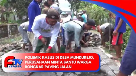 POLEMIK KASUS DI DESA MUNDUREJO PERUSAHAAN MINTA BANTU WARGA BONGKAR