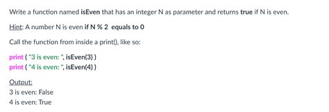 Solved Write A Function Named Iseven That Has An Integer N