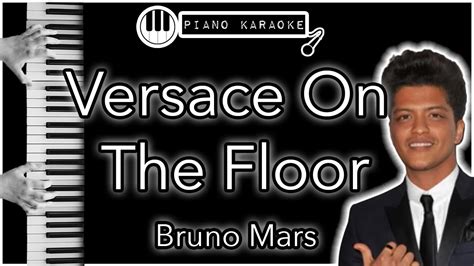 Versace On The Floor Bruno Mars Piano Karaoke Instrumental Youtube