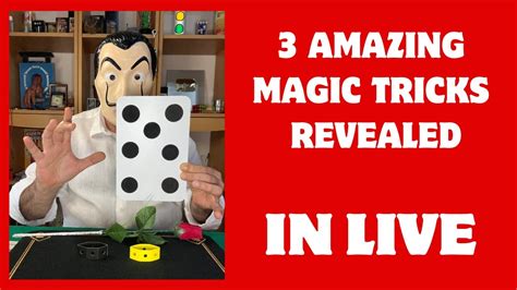 3 Amazing Magic Tricks Revealed In Live Youtube