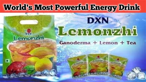 DXN Lemonzhi Benifits Your Health कय आप दनय क Most Powerfull पय