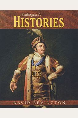 Buy Shakespeare's Histories Book By: David M Bevington