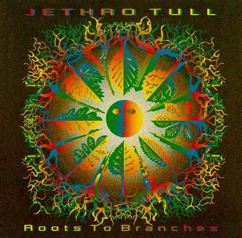 Classic Rock Covers Database: Jethro Tull - Roots to Branches (1995)