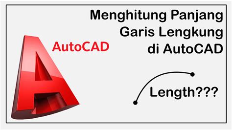 Calculating The Length Of A Curved Line In Autocad Menghitung Panjang Garis Lengkung Di