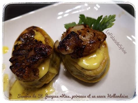 Savarins de Saint Jacques rôties poireaux et sauce Hollandaise