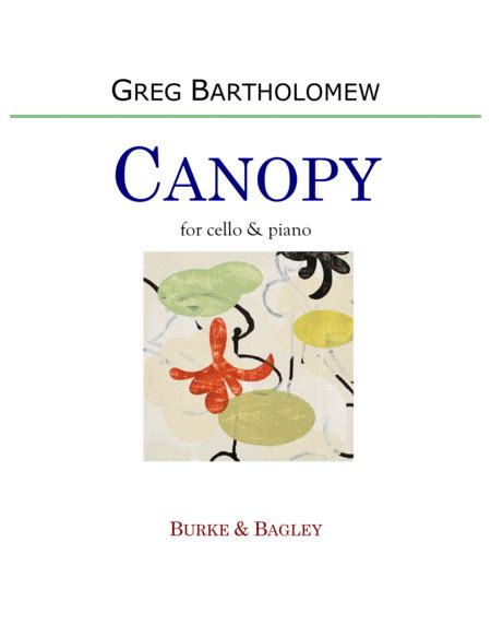 Canopy For Cello Piano Sheet Music Greg Bartholomew Cello And Piano