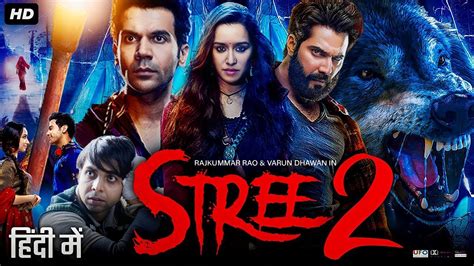 Stree 2 New Horror Movie Hindi Dubbed 2024 Rajkumar Rao Shraddha