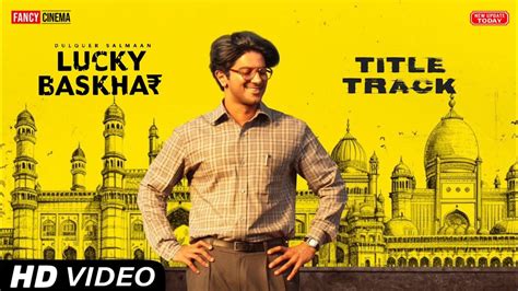 Lucky Bhaskar Title Track Promo Teaser Update Dulquer Salmaan