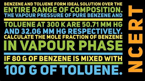 Benzene And Toluene Form Ideal Solution Over The Entire Range Of C