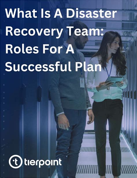 What Is A Disaster Recovery Team Roles For A Successful Plan Free Article