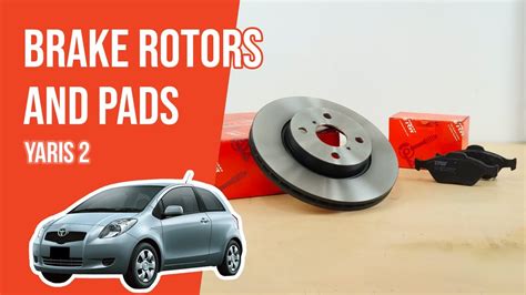 How To Replace The Front Brake Rotors And Pads Yaris Mk2 🚗 Youtube