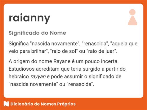 Significado Do Nome Raianny Dicionário De Nomes Próprios