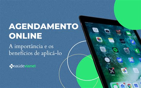 Por Que O Agendamento Online T O Importante Blog Sa De Vianet