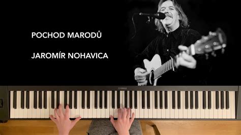 Pochod marodů Jaromír Nohavica piano cover YouTube