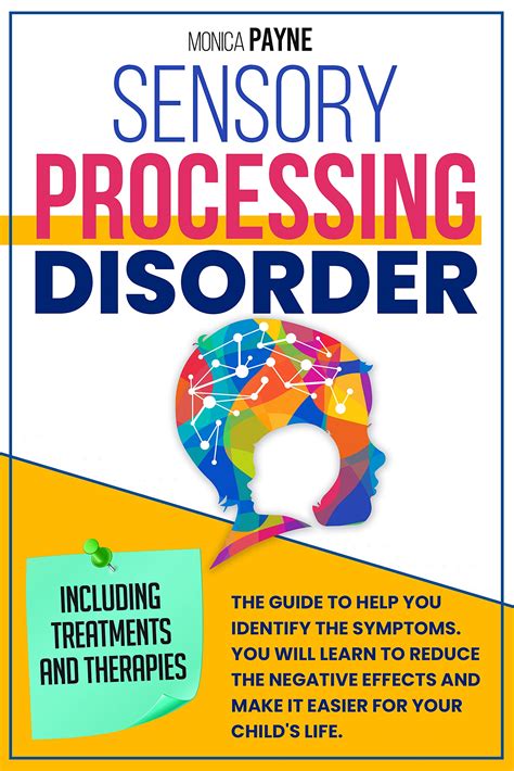 Sensory Processing Disorder The Guide To Help You Identify The