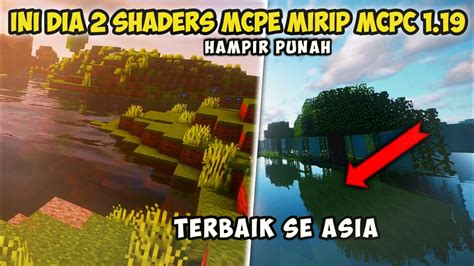 Gege Ini Dia Shaders Mcpe Mirip Mcpc No Lag Gilaa Banget