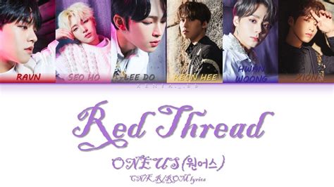 中字 ONEUS Red Thread 紅線 Color Coded Lyrics YouTube