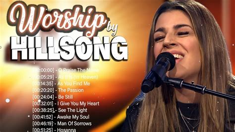 New Best Hillsong Praise And Worship Songs Playlist Ultimate