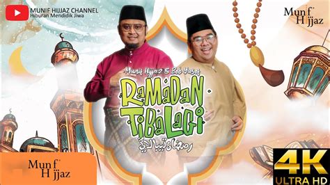 Ramadan Tiba Lagi Munif Hijjaz Feat Bob Yusof Official Music Video