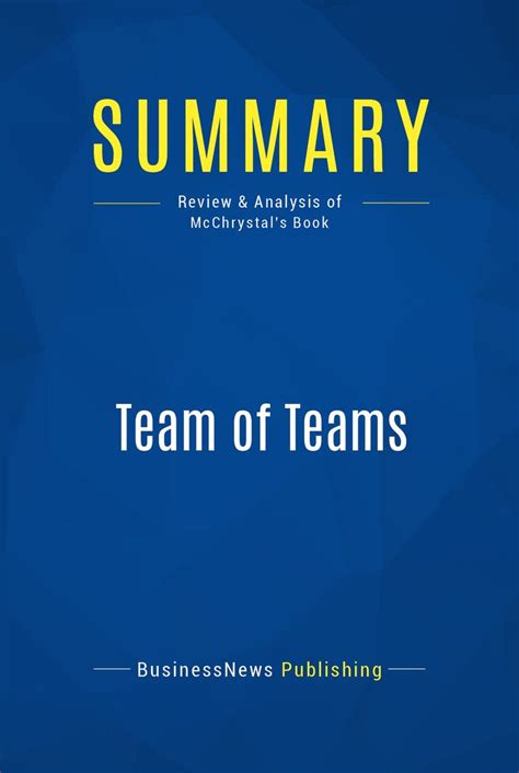 Team of Teams (Review and Analysis of McChrystal's Book) by ...