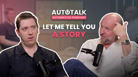 AutoTalk Episode 5 Let Me Tell You A Story YouTube