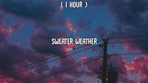 1 Hour The Neighbourhood Sweater Weather Slowed Reverb Youtube