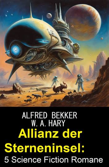 Allianz Der Sterneninsel 5 Science Fiction Romane EBook By Alfred