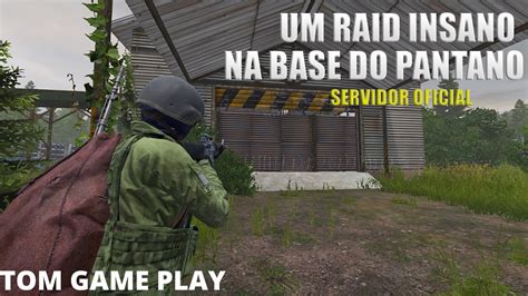 Dayz Um Raid Sensacional Na Base Do Pantano Em Sitinik Livonia Raid