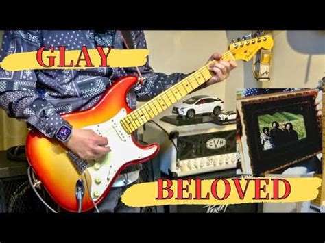 BELOVED GLAYGuitar Cover YouTube