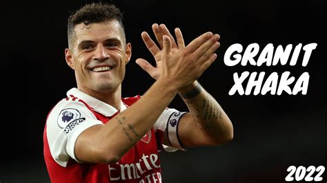 Granit Xhaka Best Skills And Goals Hd Youtube