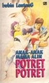 Potret Potret Anak Anak Mama Alin By Bubin Lantang Goodreads