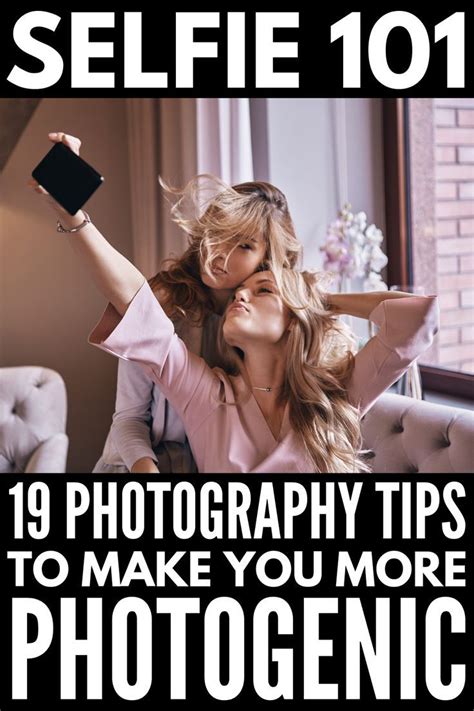 How To Look Good In Pictures 19 Tips To Be More Photogenic Selfie