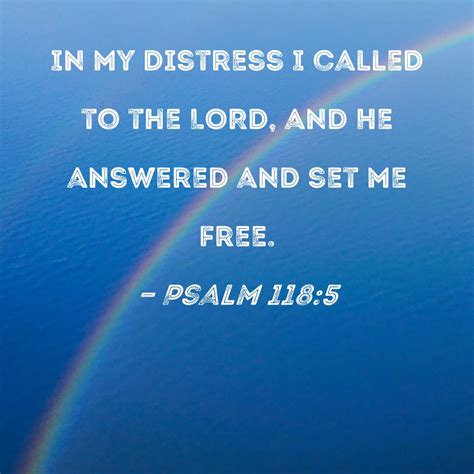 Psalm In My Distress I Called To The Lord And He Answered And