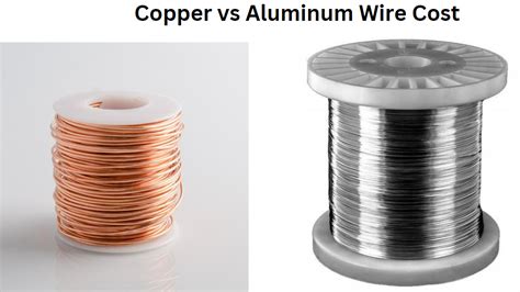 Copper Vs Aluminium Wire Cost What S The Difference