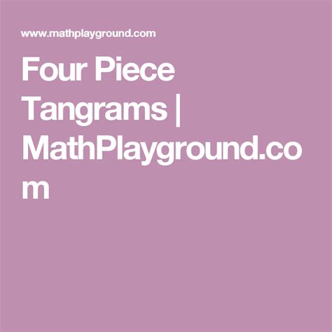 Four Piece Tangrams With Images Tangram Games