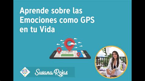 Aprende De Tus Emociones Activa Tu GPS Emocional YouTube