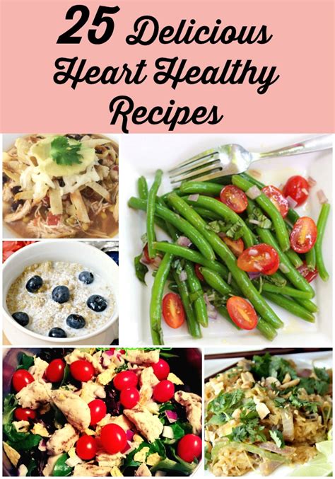 25 Delicious Heart Healthy Recipes Rural Mom