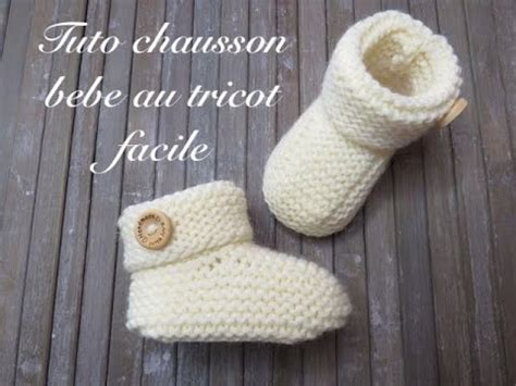 TUTO CHAUSSON BEBE FACILE ET RAPIDE AU TRICOT chausson nouveau né