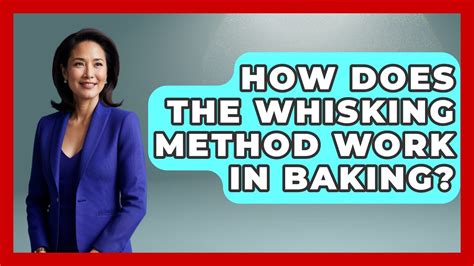 whisking method work  baking  skillful chef youtube