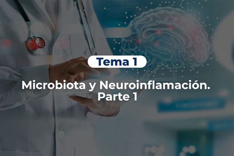 Curso Experto Microbiota y Neuroinflamación Regenera